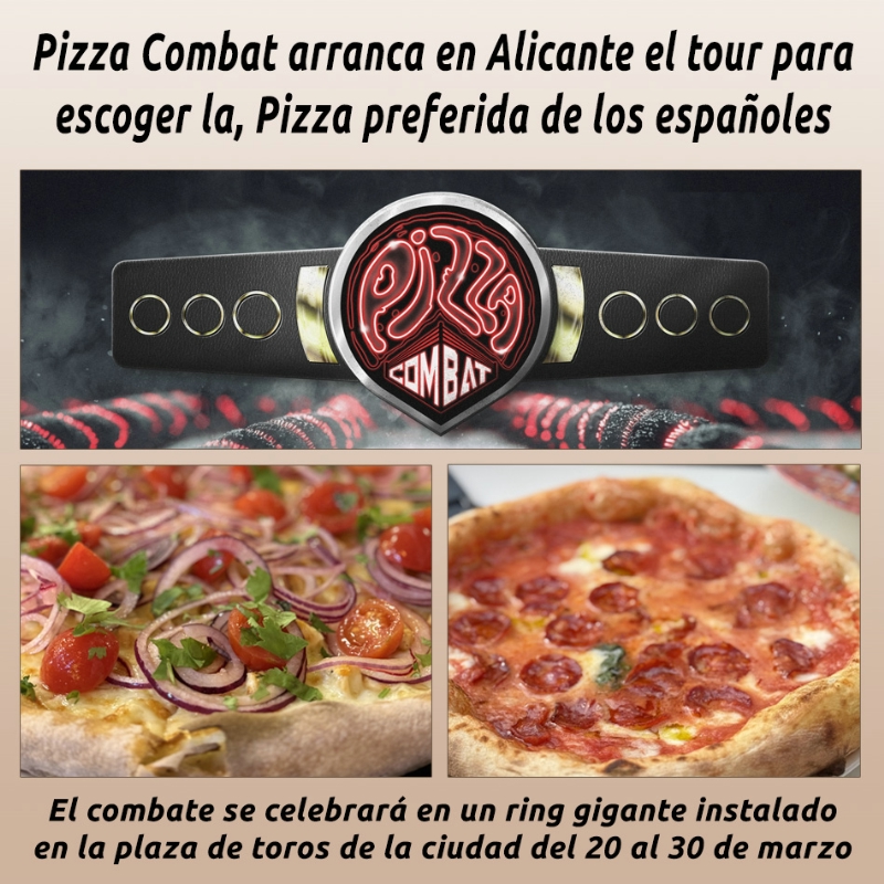 Pizza Combat arranca en Alicante el tour para escoger la, Pizza preferida de los españoles