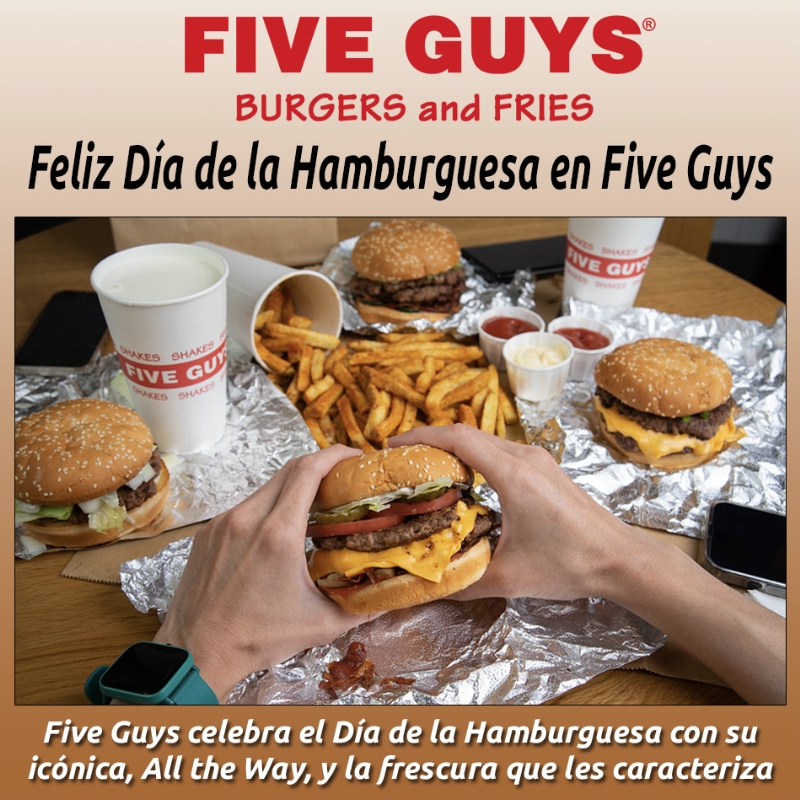 Feliz Día de la Hamburguesa en Five Guys
