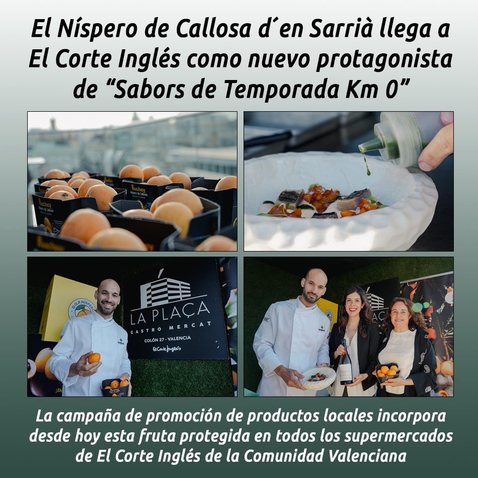 El Níspero de Callosa d´en Sarrià llega a El Corte Inglés como nuevo protagonista de “Sabors de Temporada Km 0”