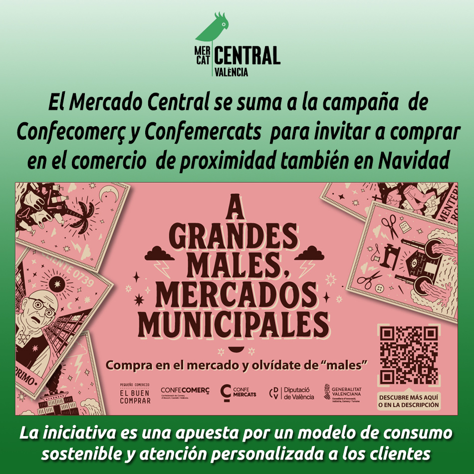El Mercado Central se suma a la campaña  de Confecomerç y Confemercats  para invitar a comprar en el comercio  de proximidad también en Navidad