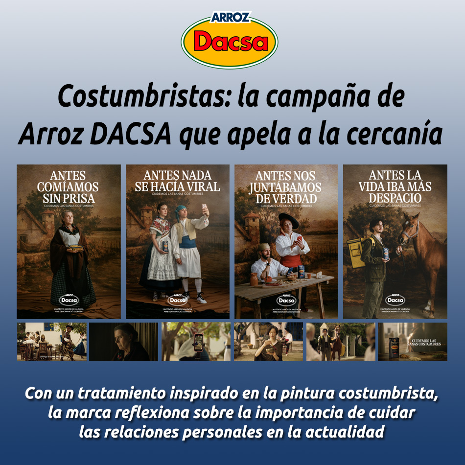 Costumbristas: la campaña de Arroz DACSA que apela a la cercanía