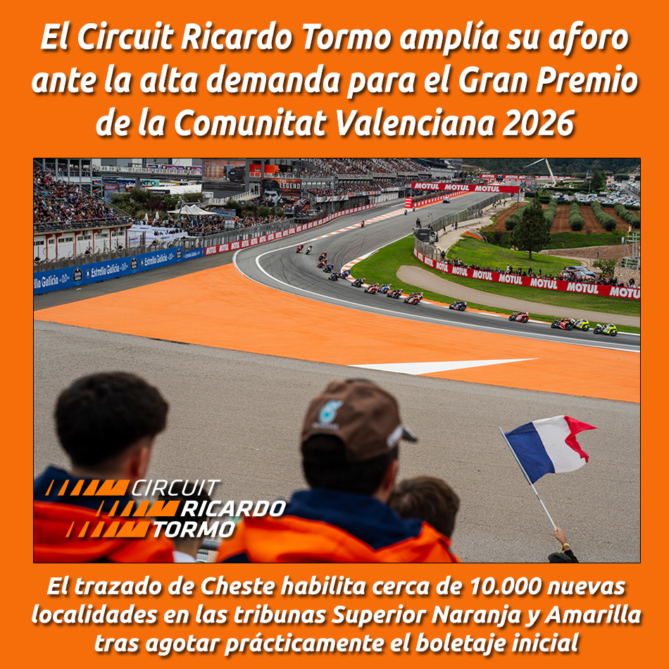 El Circuit Ricardo Tormo amplía su aforo ante la alta demanda para el Gran Premio de la Comunitat Valenciana 2026