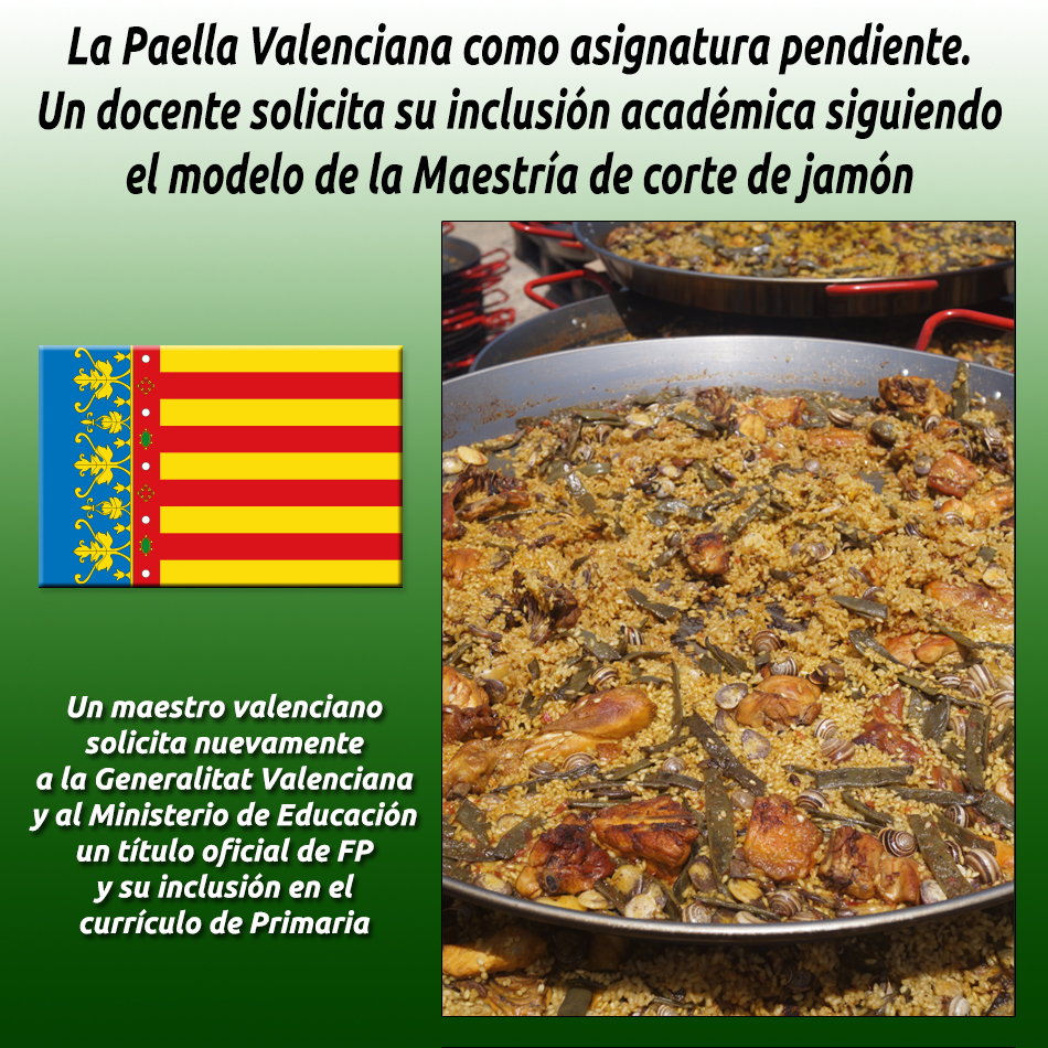 La Paella Valenciana como asignatura pendiente. Un docente solicita su inclusión académica siguiendo el modelo de la Maestría de corte de jamón