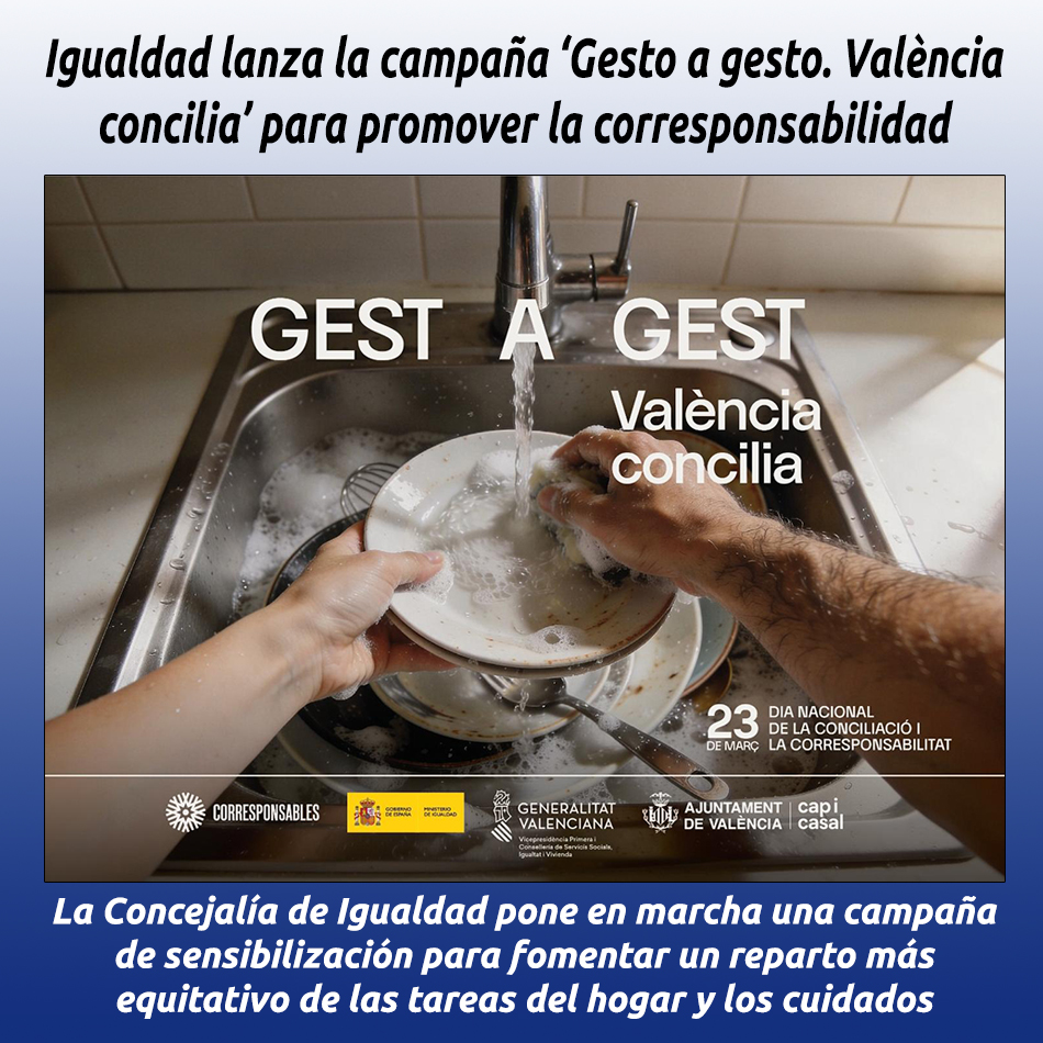 Igualdad lanza la campaña ‘Gesto a gesto. València concilia’ para promover la corresponsabilidad