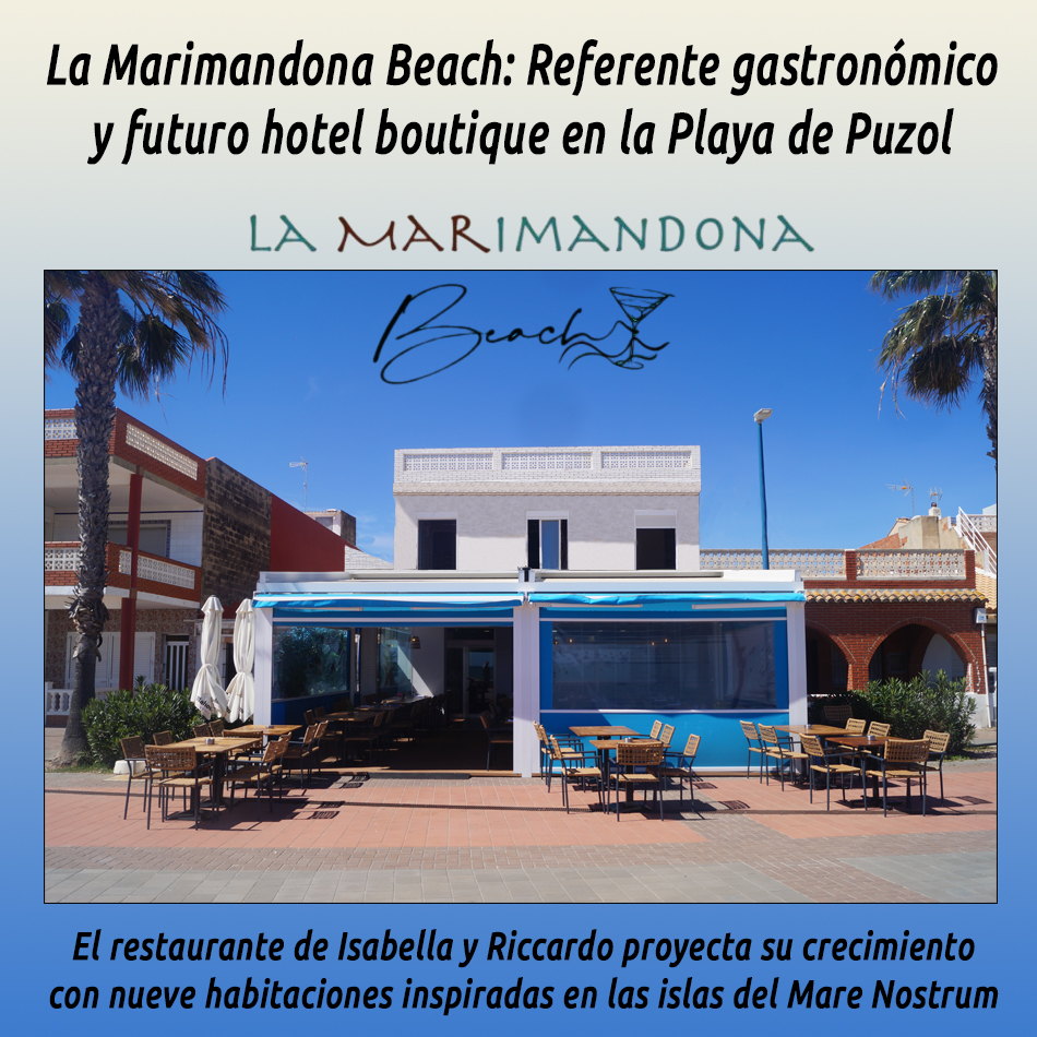 La Marimandona Beach: Referente gastronómico y futuro hotel boutique en la Playa de Puzol