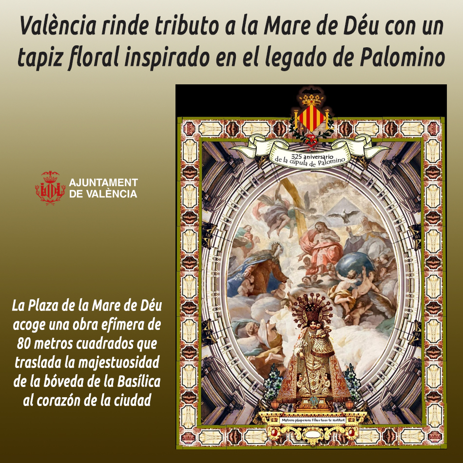 València rinde tributo a la Mare de Déu con un tapiz floral inspirado en el legado de Palomino