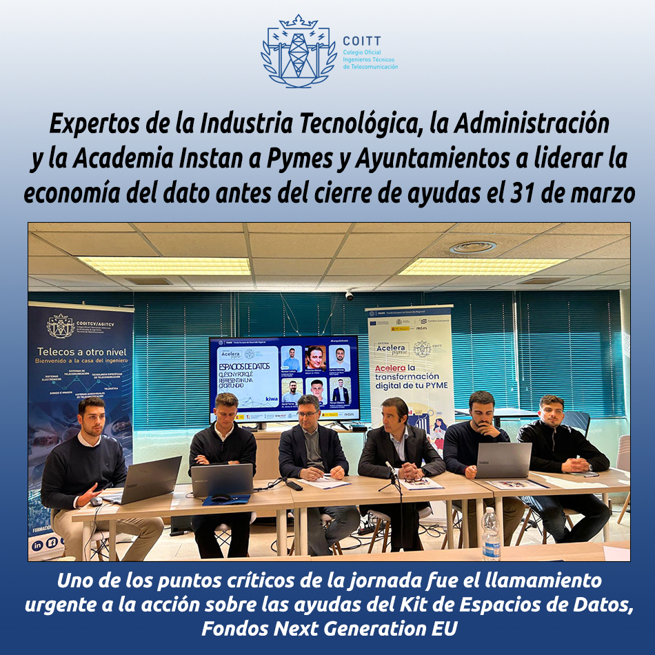 Expertos de la Industria Tecnológica, la Administración y la Academia Instan a Pymes y Ayuntamientos a liderar la economía del dato antes del cierre de ayudas el 31 de marzo