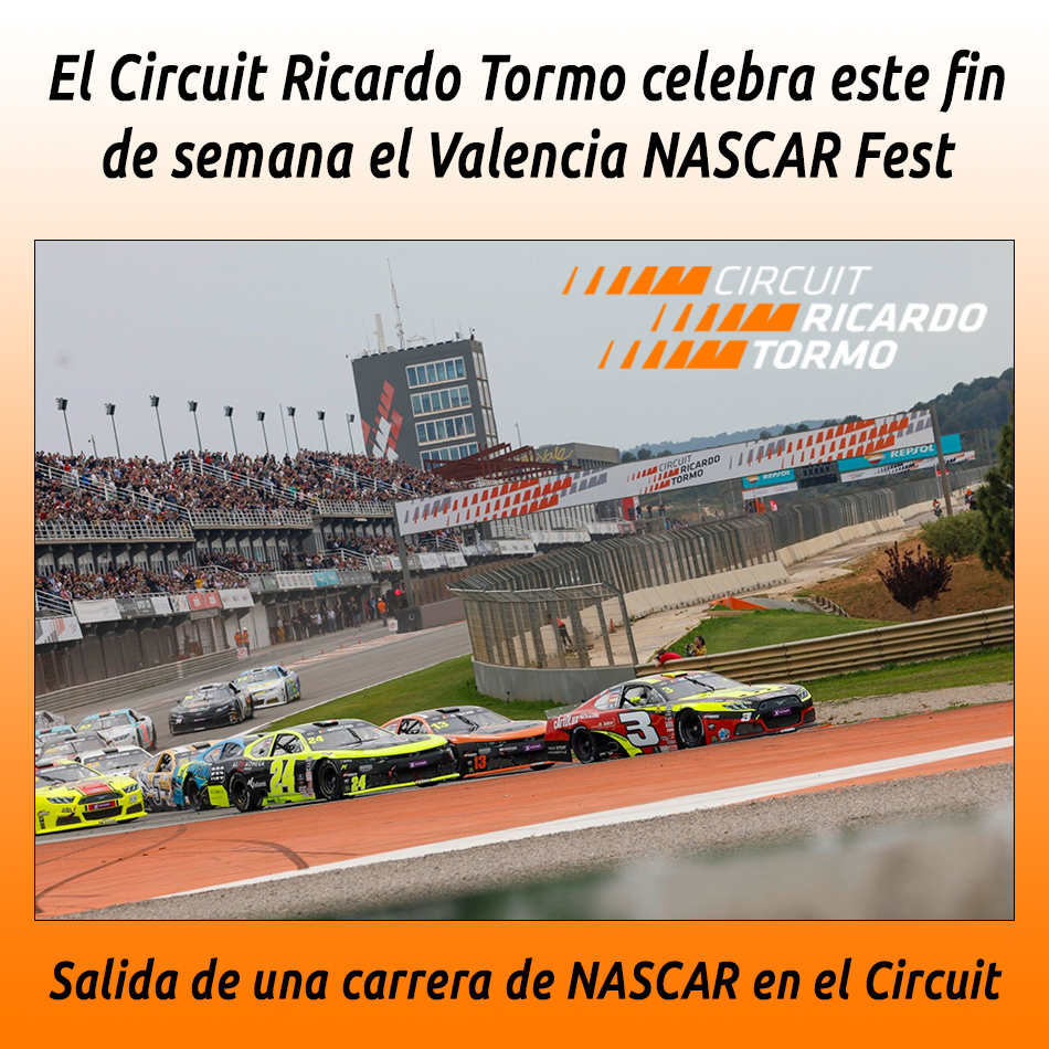 El Circuit Ricardo Tormo celebra este fin de semana el Valencia NASCAR Fest